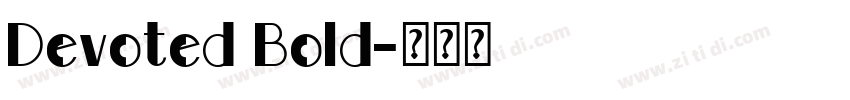 Devoted Bold字体转换